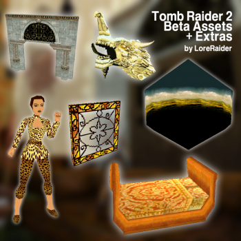 Tomb Raider 2 Beta Assets + Extras