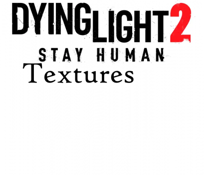 Dying Light 2 Texture Compilation - Billboards