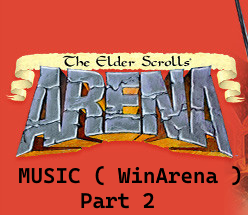 Elder Scrolls - Arena Music ( Part 2 /2 )