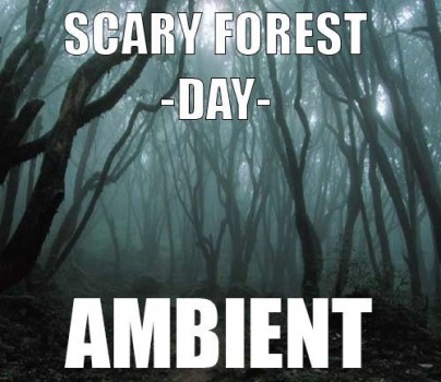 Ambient track - Scary forest : Day